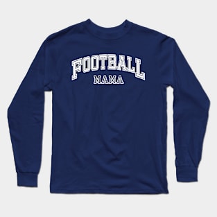 Football Mama College, Retro Football Player Mom Long Sleeve T-Shirt